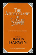 The Autobiography of Charles Darwin (Great Minds)