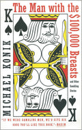 The Man with the $100,000 Breasts and Other Gambling Stories