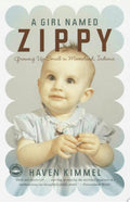 A Girl Named Zippy Growing Up Small in Mooreland, Indiana
