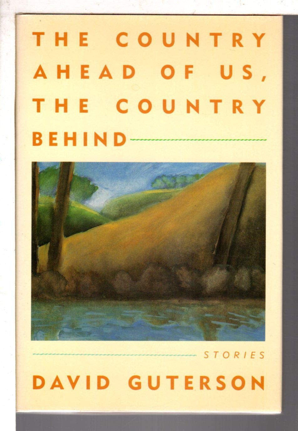 The Country Ahead of Us, The Country Behind