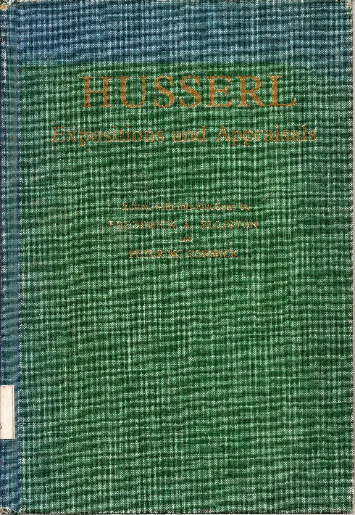 Husserl: Expositions and appraisals