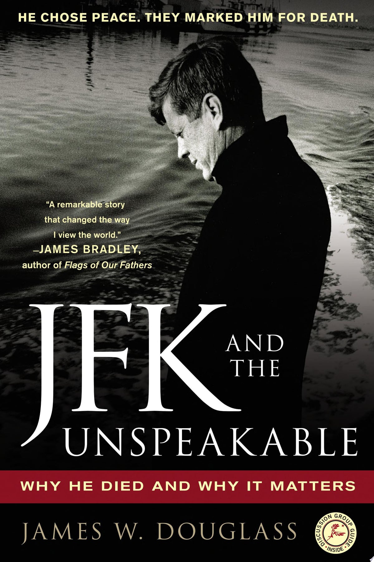 JFK and the Unspeakable Why He Died and Why It Matters