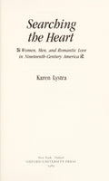 Searching the Heart: Women, Men, and Romantic Love in Nineteenth-Century America