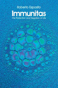 Immunitas The Protection and Negation of Life