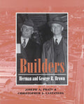 Builders Herman and George R. Brown