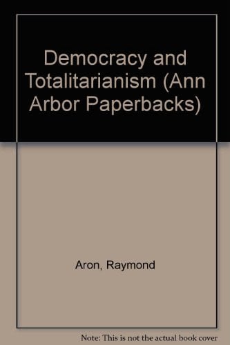 Democracy and Totalitarianism: A Theory of Political Systems