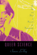 Queer science: the use and abuse of research into homosexuality