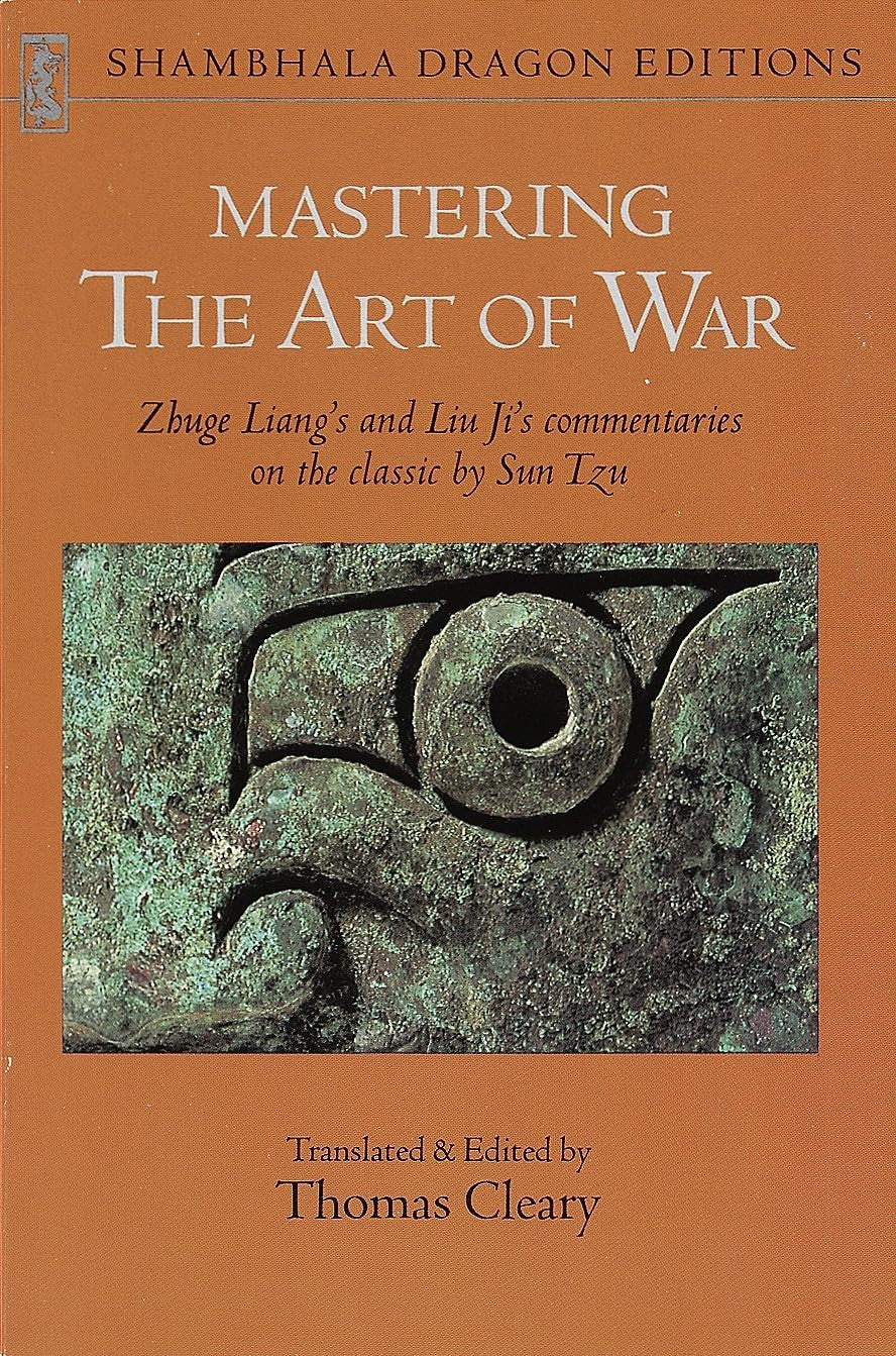 Mastering the Art of War Commentaries on Sun Tzu's Classic