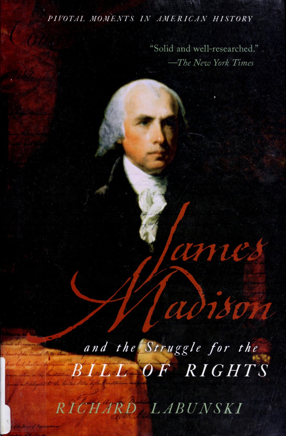James Madison and the struggle for the Bill of Rights