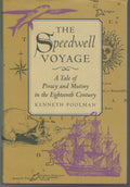 The Speedwell Voyage: A Tale of Piracy and Mutiny in the Eighteenth Century