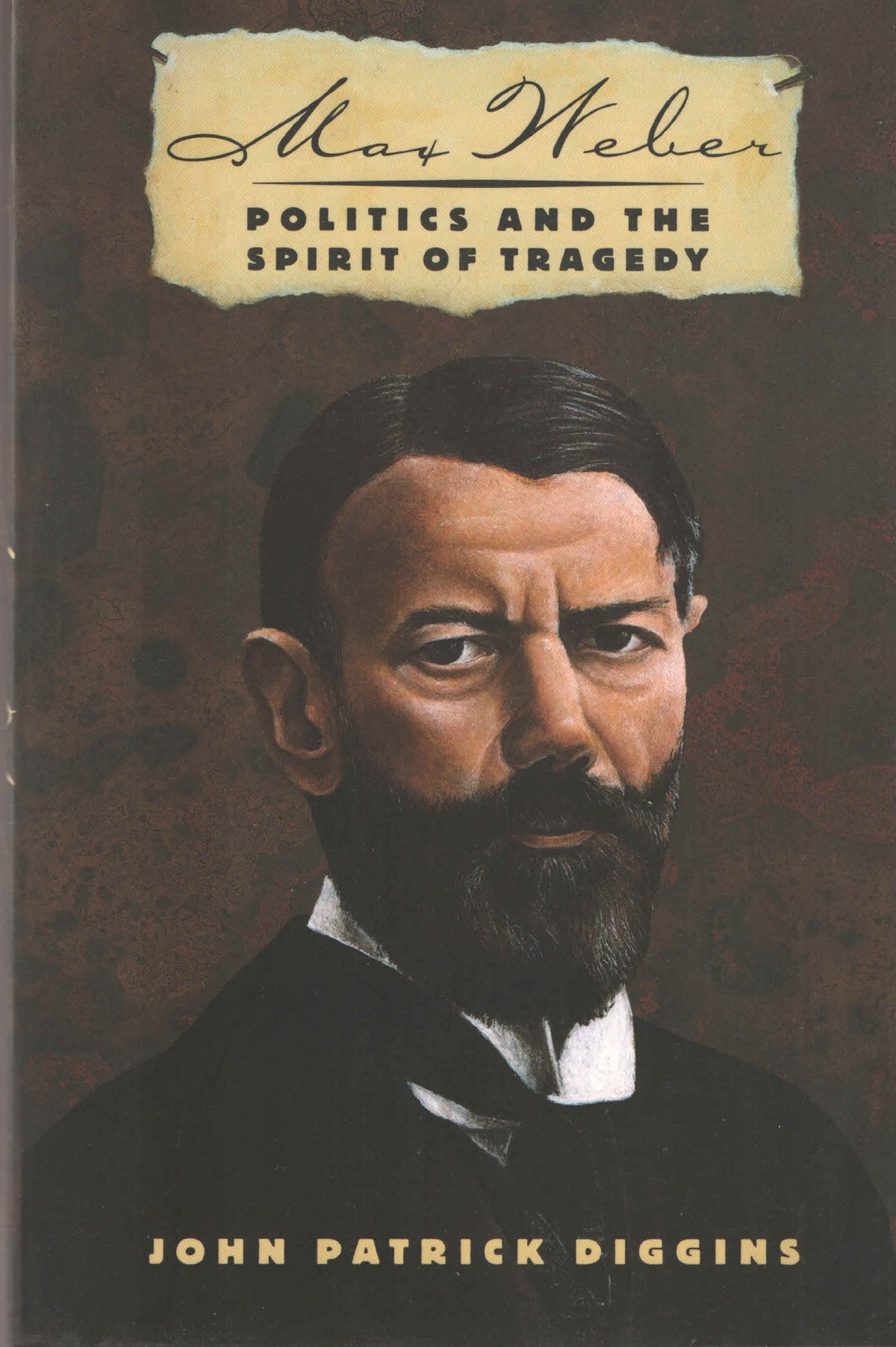 Max Weber Politics And The Spirit Of Tragedy