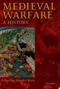 Medieval Warfare A History