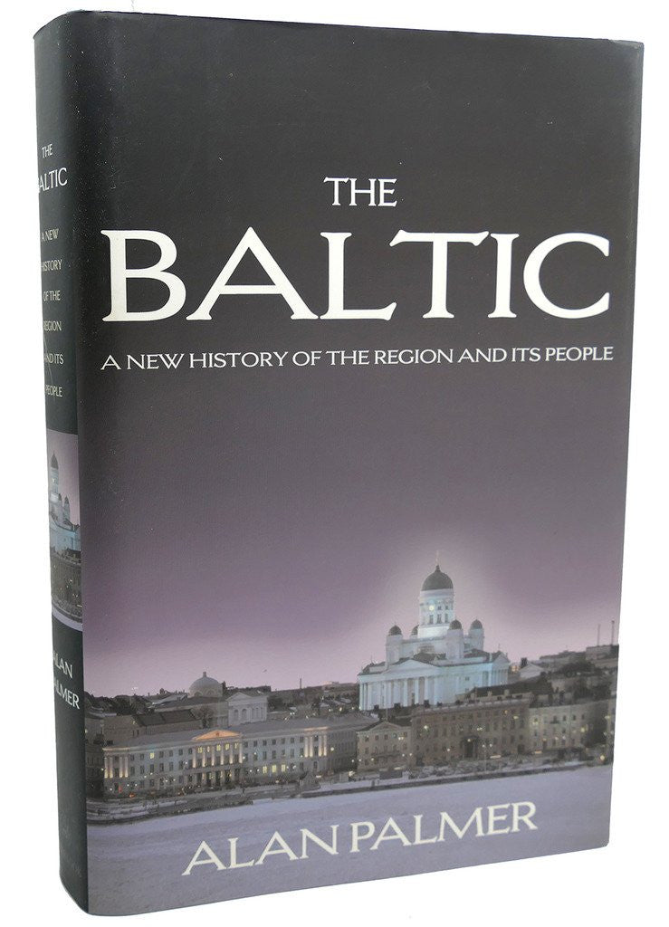 The Baltic: A New History of the Region and its People