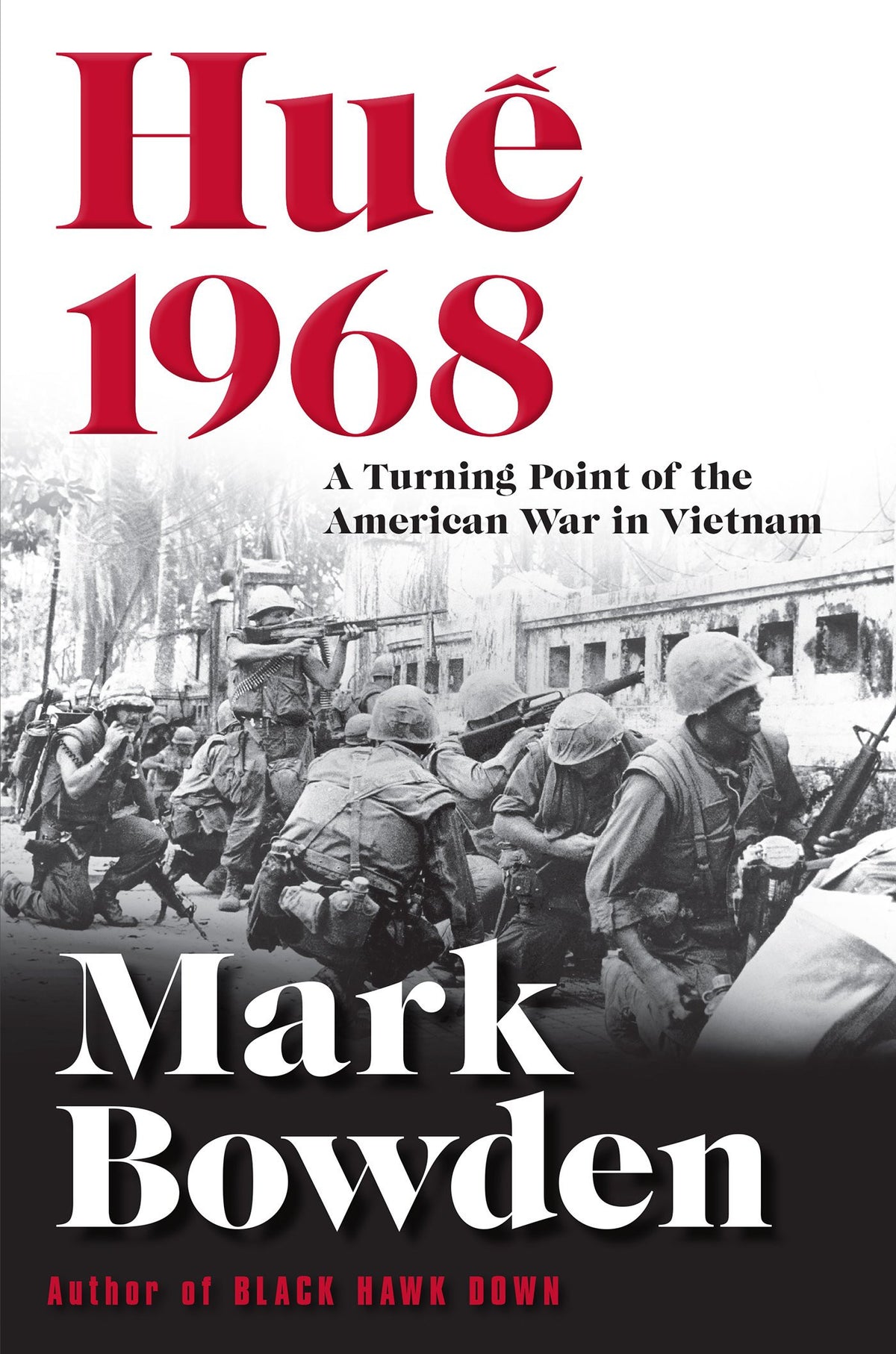 Hue 1968 A Turning Point of the American War in Vietnam