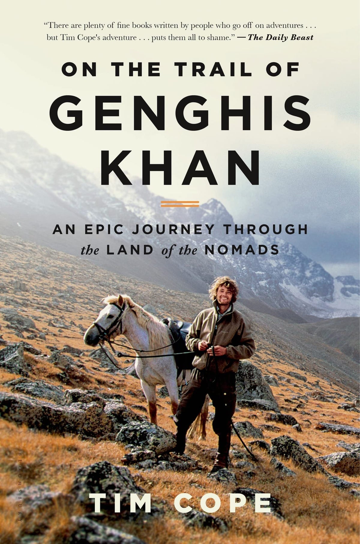 On the Trail of Genghis Khan An Epic Journey Through the Land of the Nomads