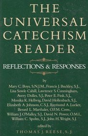 The Universal Catechism Reader: Reflections & Responses
