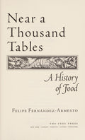 Near a Thousand Tables A History of Food