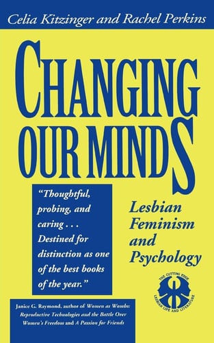 Changing our minds: lesbian feminism and psychology