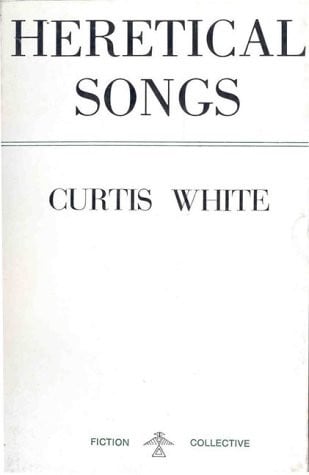 Heretical Songs Fictions