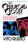 The celluloid closet : homosexuality in the movies
