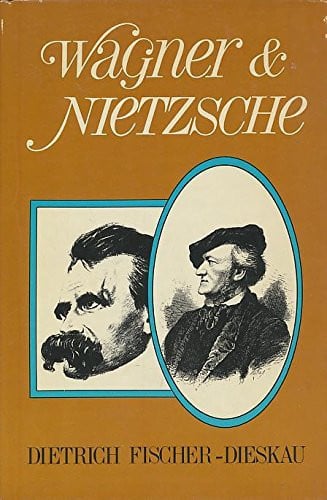 Wagner and Nietzsche (A Continuum book)