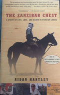 The Zanzibar Chest A Story of Life, Love, and Death in Foreign Lands