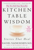 Kitchen Table Wisdom Stories that Heal, 10th Anniversary Edition