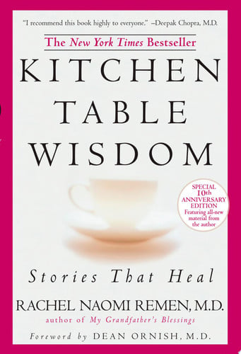 Kitchen Table Wisdom Stories that Heal, 10th Anniversary Edition