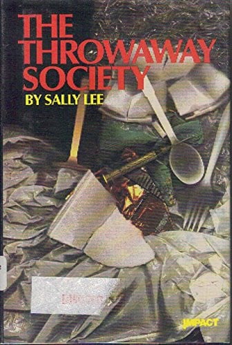 The Throwaway Society