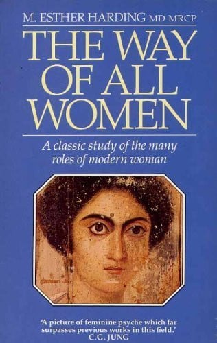 The Way of All Women A Psychological Interpretation
