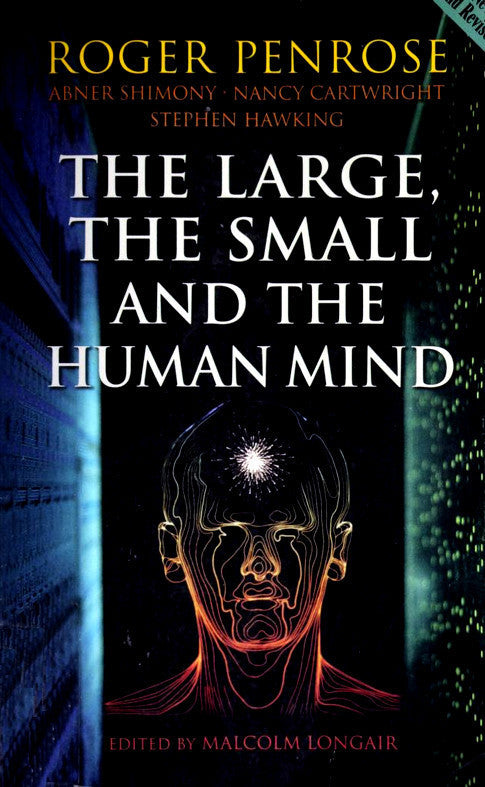 The Large, the Small and the Human Mind