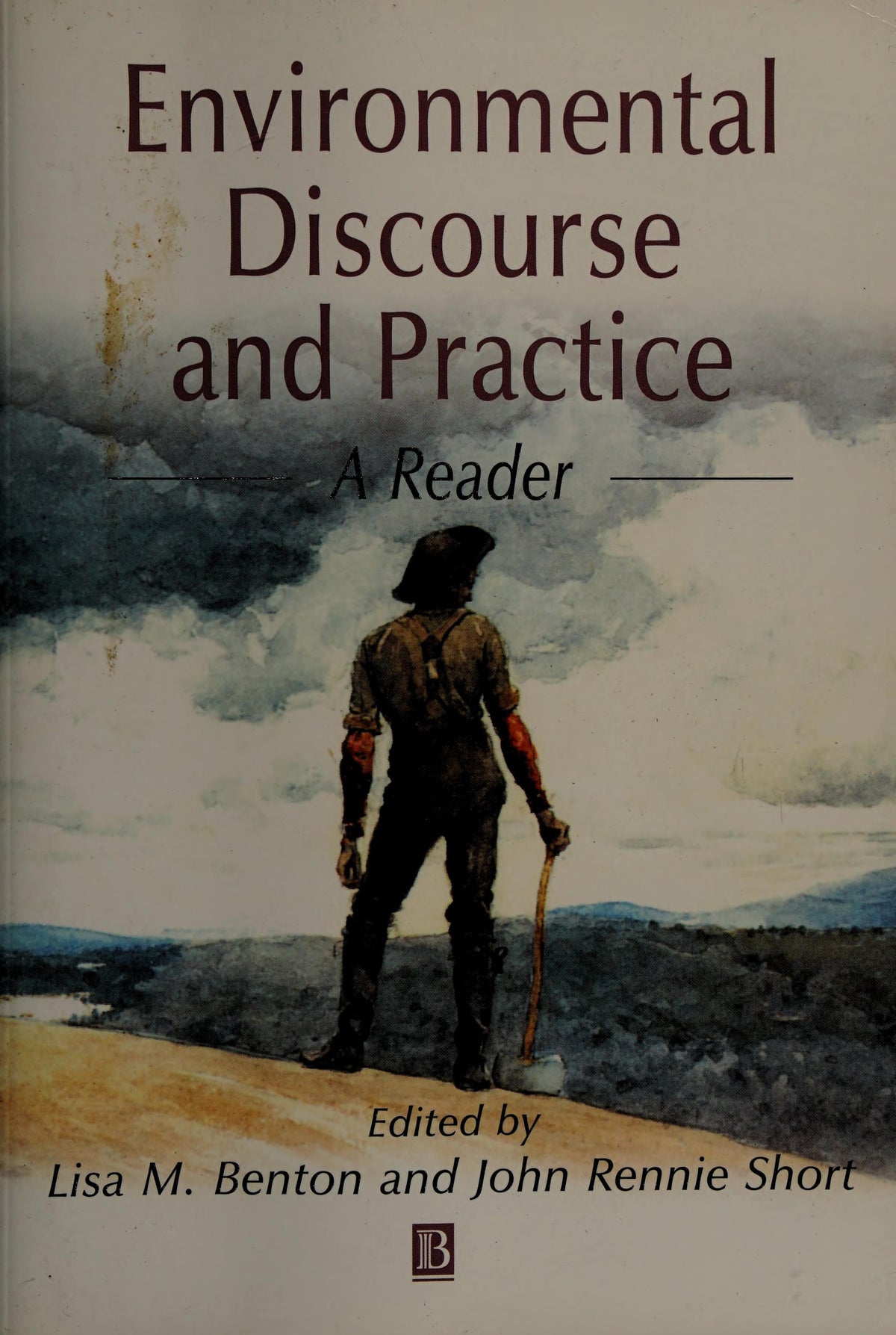 Environmental Discourse and Practice A Reader