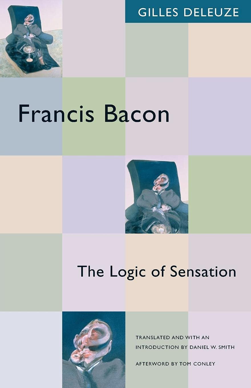 Francis Bacon The Logic of Sensation