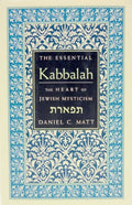 The Essential Kabbalah The Heart of Jewish Mysticism