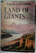 Land of Giants The Drive to the Pacific Northwest, 1750-1950