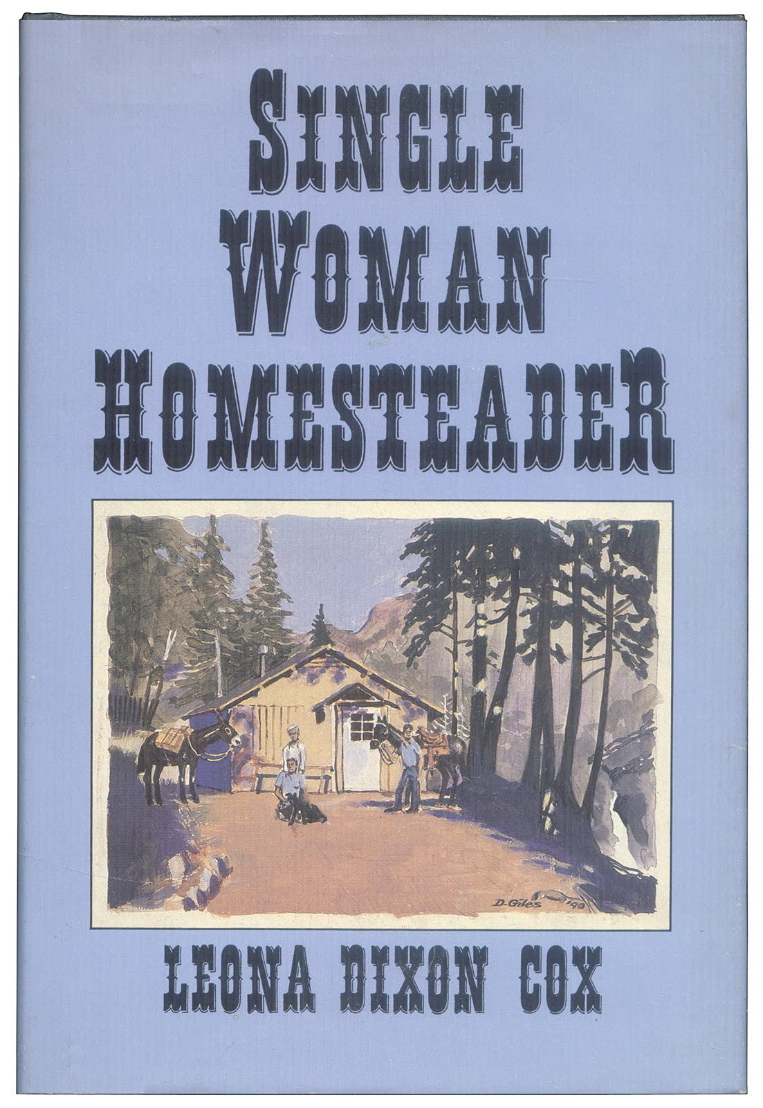 Single woman homesteader
