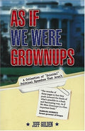 As If We Were Grownups A Collection of Suicidal Political Speeches That Aren't