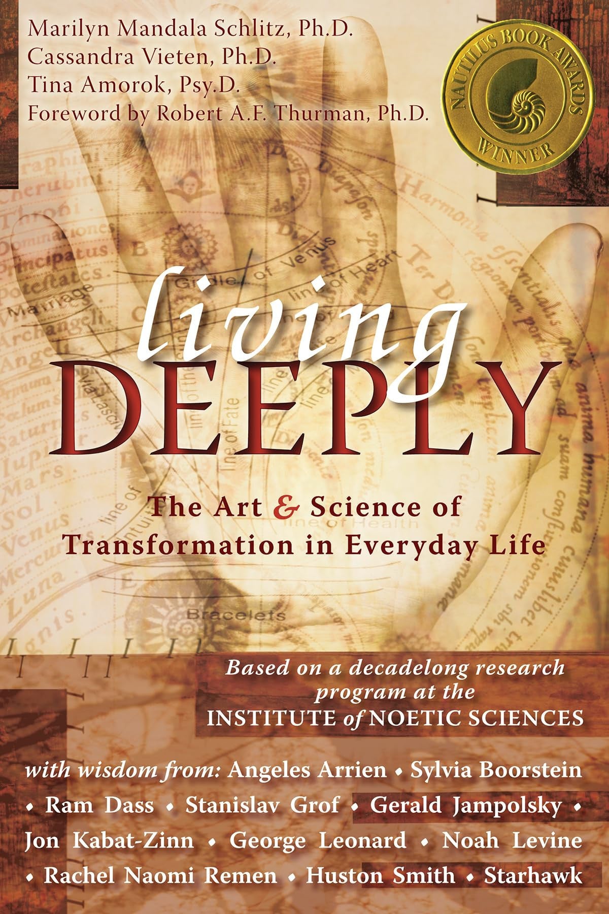 Living Deeply The Art & Science of Transformation in Everyday Life
