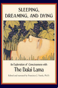 Sleeping, Dreaming, and Dying An Exploration of Consciousness