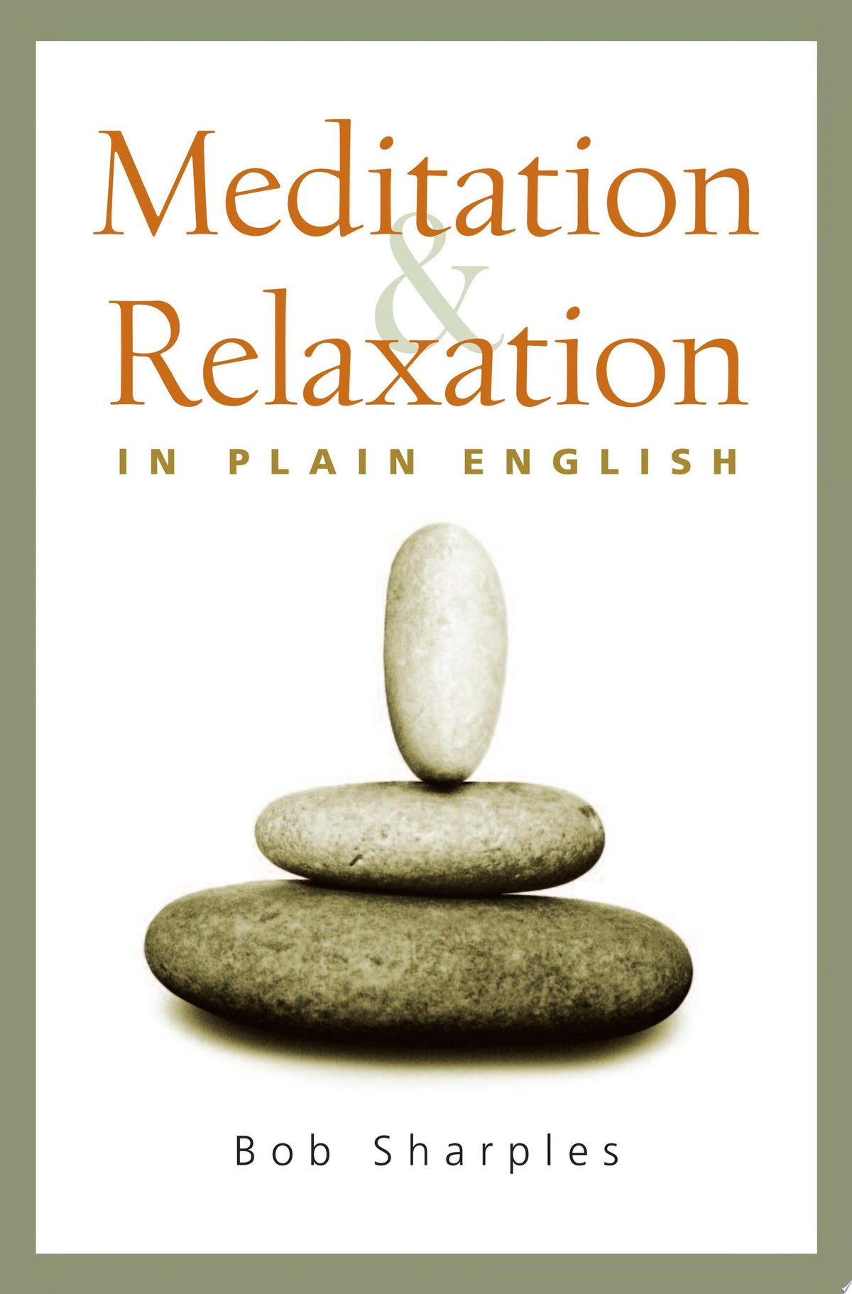 Meditation and Relaxation in Plain English