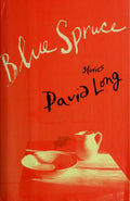 Blue Spruce: Stories