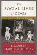 The social lives of dogs: the grace of canine company