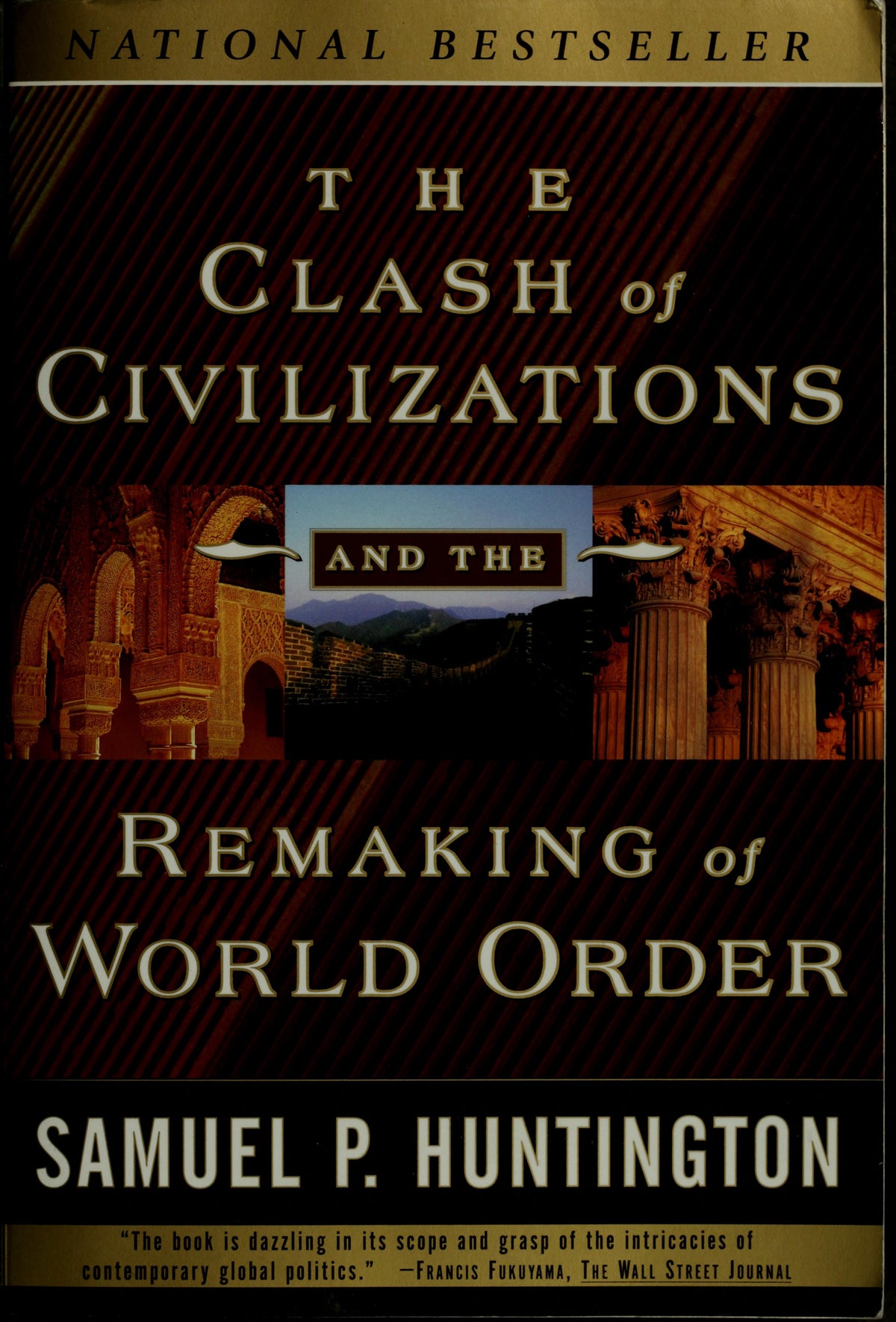 The Clash of Civilizations and the Remaking of World Order