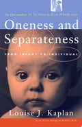 Oneness and Separateness From Infant to Individual