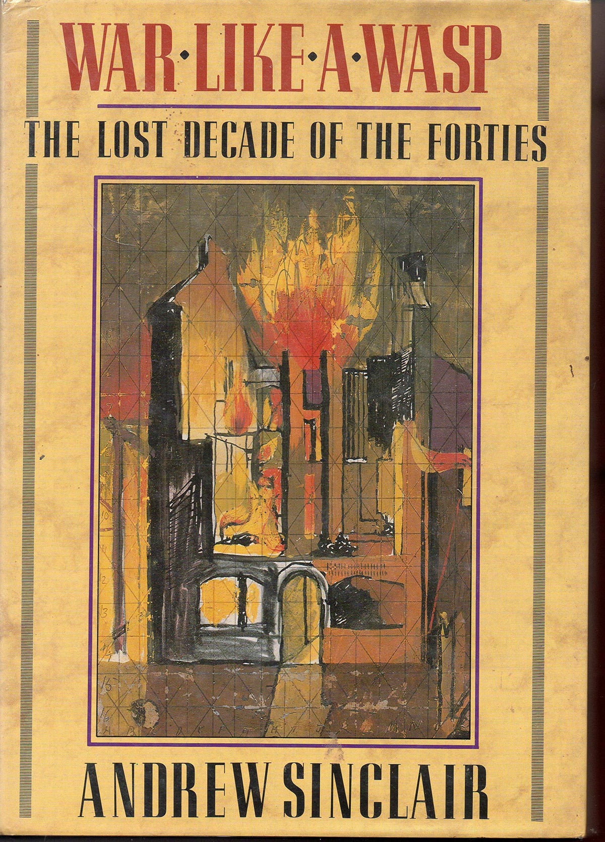 War like a wasp: the lost decade of the 'Forties
