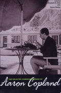 The Selected Correspondence of Aaron Copland