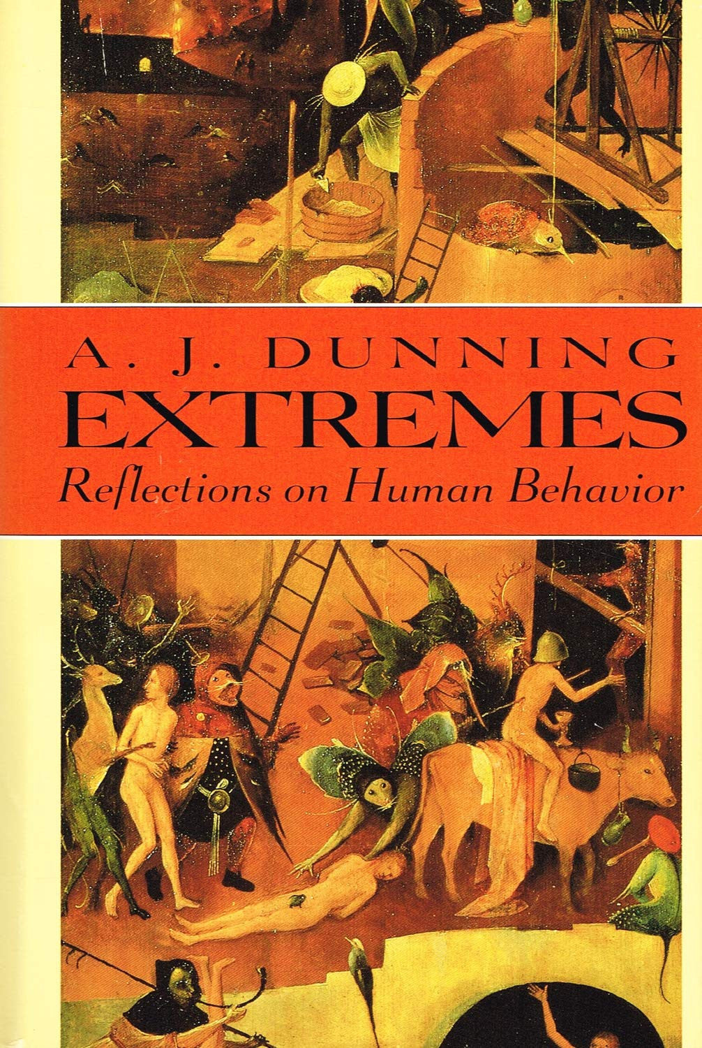 Extremes: Reflections on Human Behavior