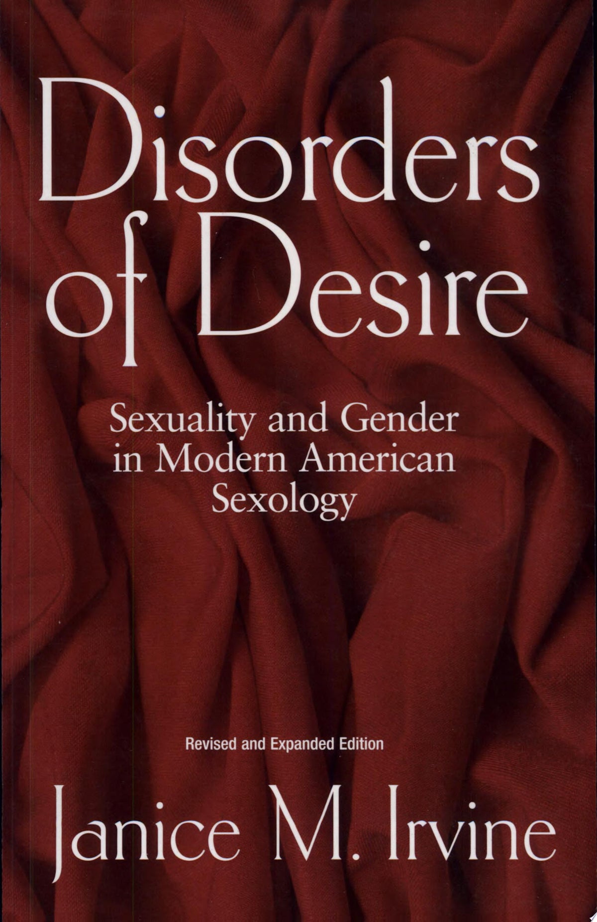 Disorders of desire: sexuality and gender in modern American sexology