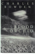 Blood Orchid:: An Unnatural History of America
