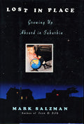 Lost in Place: Growing Up Absurd in Suburbia